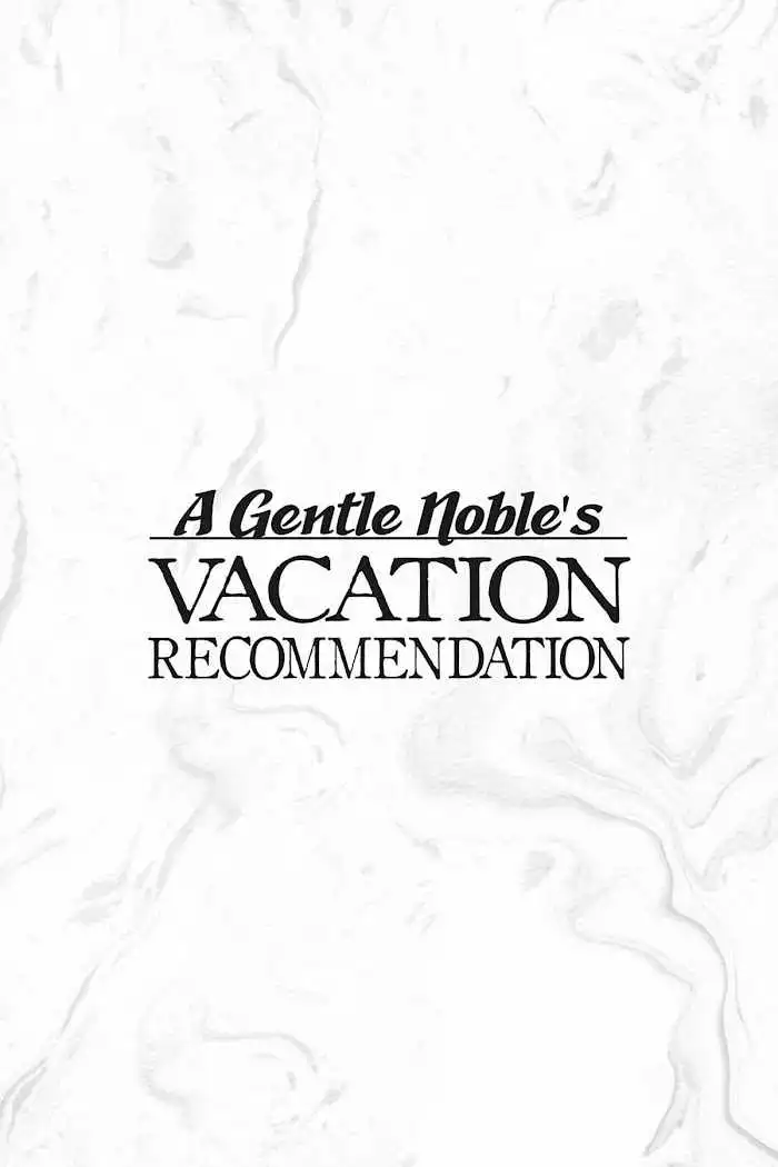 A Mild Noble's Vacation Suggestion Chapter 22 37